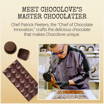 Chocolove’s Master Chocolatier, Chef Patrick Peeters, expertly crafting chocolate in a kitchen setting. The image showcases Chef Peeters piping chocolate with precision, alongside close-up visuals of Chocolove’s products, including a chocolate bar, chocolate bites, and cups, emphasizing the craftsmanship behind the brand. Text reads: 'Meet Chocolove’s Master Chocolatier.